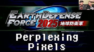 Perplexing Pixels: Earth Defense Force 2025 (Xbox 360) (review/commentary) Ep54