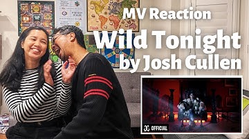 Wild Tonight by Josh Cullen: MV Reaction | The Fil-Am Cam