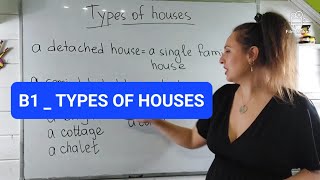 B1 _ TYPES OF HOUSES _ vocabulary