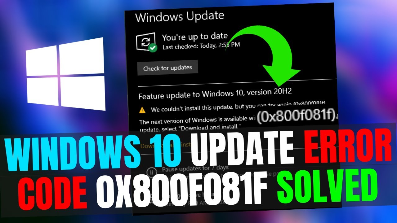 Windows 10 Update Error Code 0x800f081f Fix  Windows 10 22H2 Update Error  2023