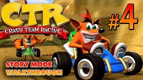 Crash Team Racing gameplay walkthrough - part 4 (PS1, PS2, PS3, PSP, PSVita) HD