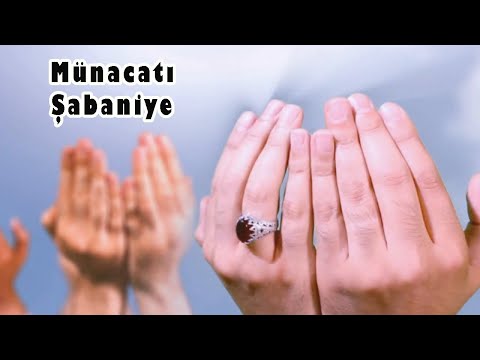 MÜNACAT-I ŞABANİYE DUASI!!! Bu Dua Bizlere Sunulmuş Bir Hediyedir