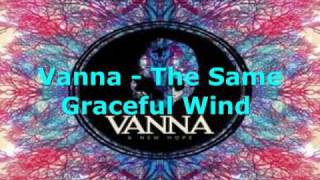 Watch Vanna The Same Graceful Wind video