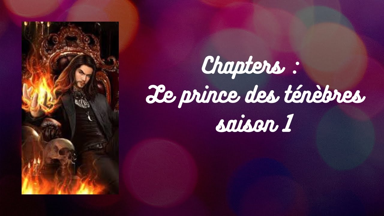 Le prince des ténèbres tome 1 Chapitre 21 : Le feu et la pierre - YouTube