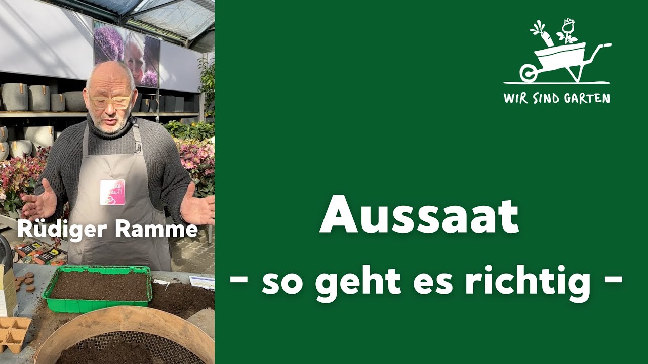 So geht die Aussaat richtig - mit Rüdiger Ramme