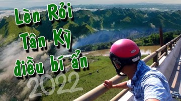 Lèn Rỏi Tân Kỳ điểm đến và khám phá những điều bí ẩn 2022 | xth9