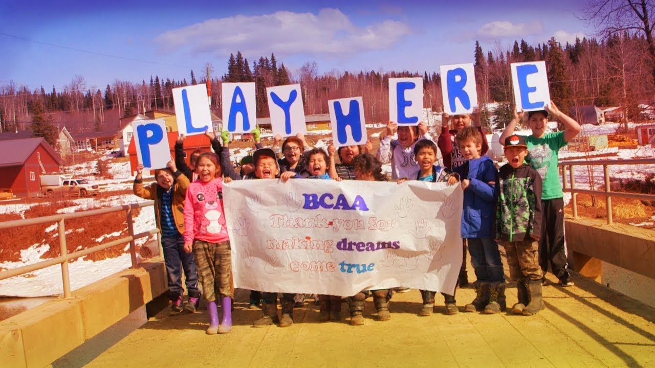 BCAA: Play Here @ Fort Babine