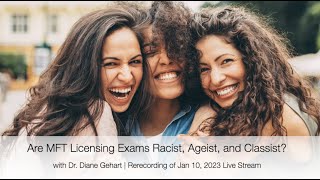 Are MFT Licensing Exams Racist, Ageist, and Classist?
