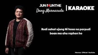 KARAOKE Jun Munthe - Dang Marnasuda Original Music Version