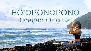 HO'OPONOPONO - Oração Original