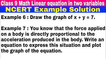 Class 9 Ch 4 Example 6 | Example 7 | Linear equations in two variables | Math | NCERT Solution