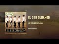 El 3 De Durango – Los Tucanes de Tijuana (Audio Oficial)