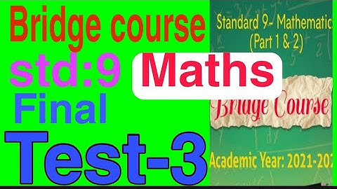 Bridge course, std:9th, Mathematics,Test 3,Final test,day 45,Setu ,Nineth, maths,Test 3, Chachni 3