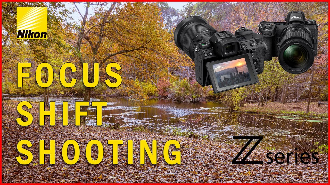 Focus Shift Shooting Stacking Explained For Nikon Z Cameras YouTube Focus Shift Shooting Stacking Explained For Nikon Z Cameras YouTube