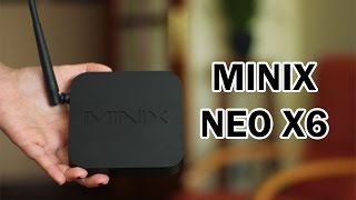 Review Minix Neo X6 en español