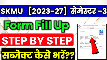 SKMU 2023-27 Semester-3 Exam Form Apply Step by step 2025 l Which subject should I take?🤔