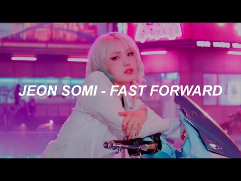 JEON SOMI 전소미 Fast Forward Easy Lyrics 