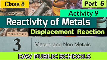 DAV class 8 Science chapter 3 Metals and Non-metals - Reactivity of metals