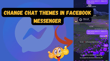 How to Change Chat Themes in Facebook Messenger ?