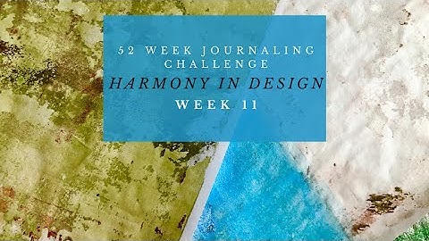 Gelli Plate ~ 52 Week Challenge ~ Week 11 ~ Harmony in Design