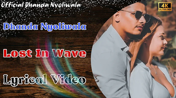 Lost In Wave | Lyrical Video | Dhanda Nyoliwala | Official Dhanda Nyoliwala #LostInWave #lyrical