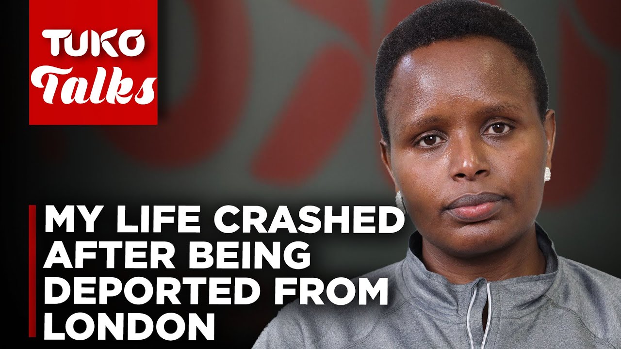 I was deported from London with no explanations | Tuko TV