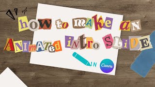 TUTORIAL: HOW TO MAKE AN ANIMATED INTRO SLIDE