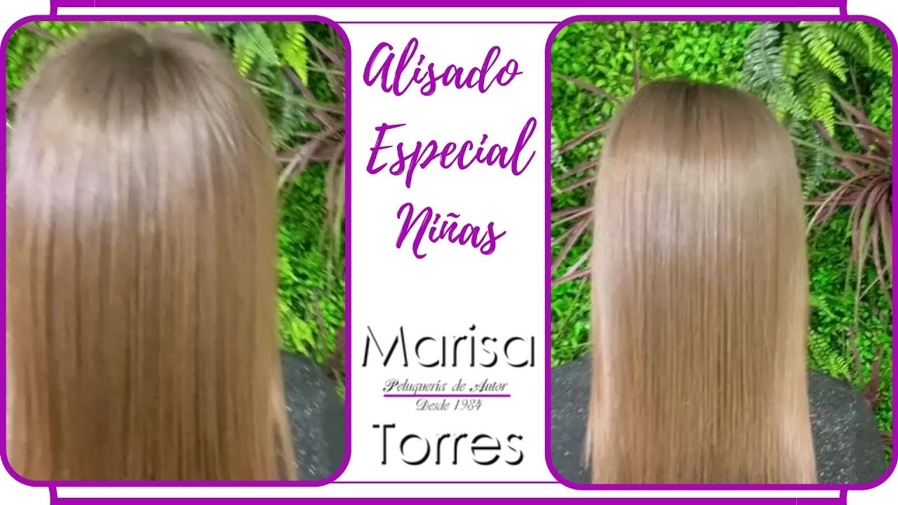 Alisado Especial Niñas By Marisa Torres Peluquería de YouTube