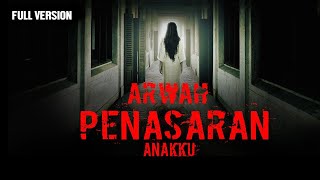 FULL VERSION DENDAM ARWAH PENASARAN