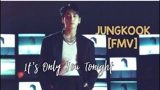 Jungkook [FMV] IT’S ONLY YOU TONIGHT 🎵🔥🫦