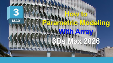 How to Parametric Modeling with Array in 3ds Max
