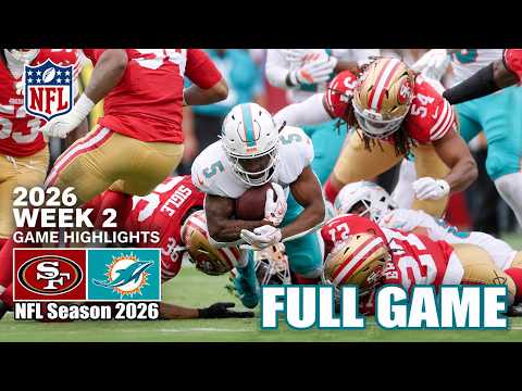 Miami Dolphins vs. San Francisco 49ers | FULL GAME HIGHLIGHTS | Week 2 NFL 2026