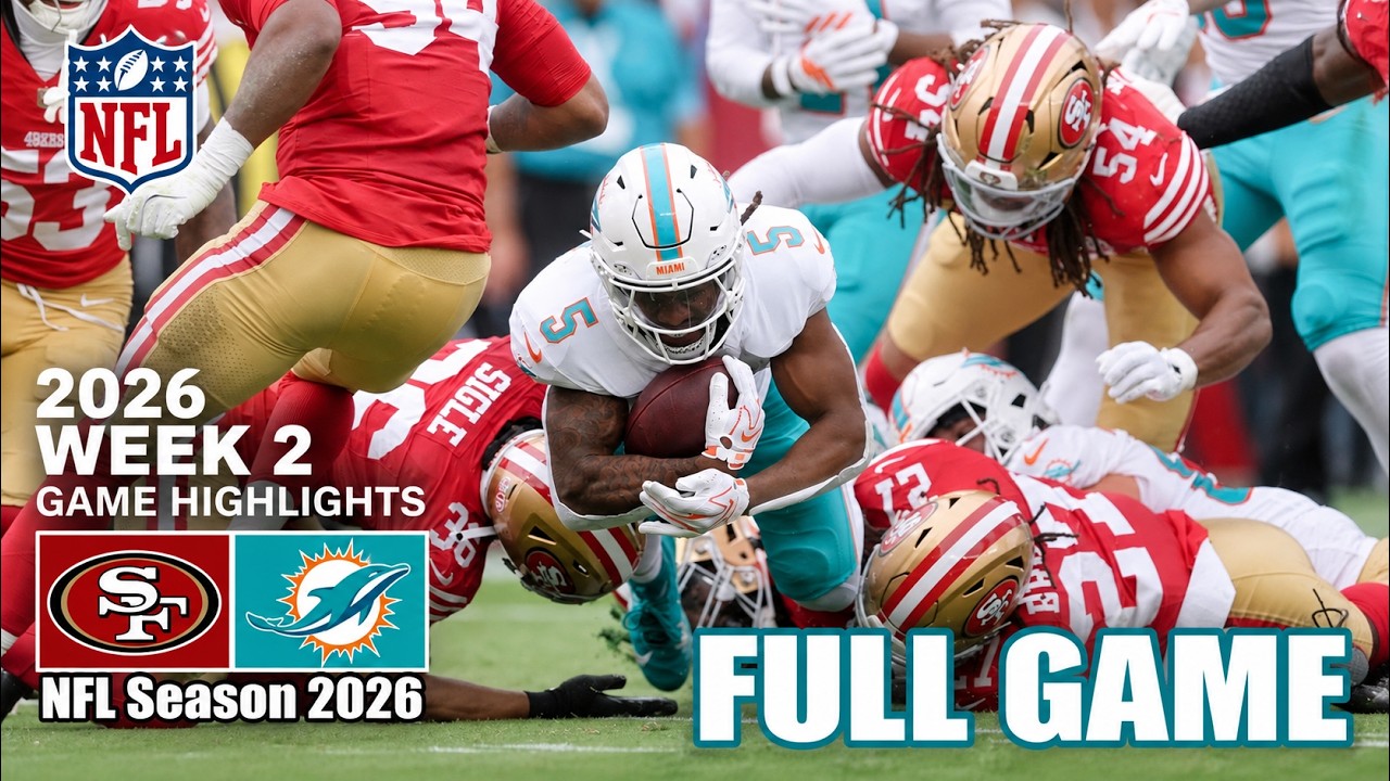 Miami Dolphins vs. San Francisco 49ers | FULL GAME HIGHLIGHTS | Week 2 NFL 2026