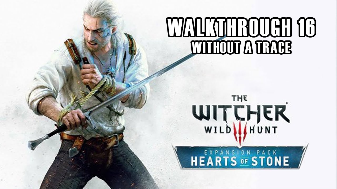 The Witcher 3 Wild Hunt Hearts of Stone Without a