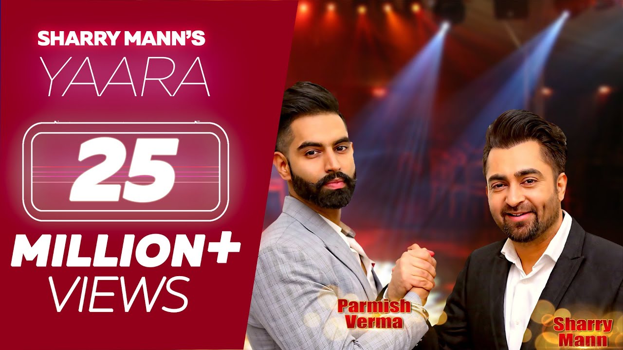 YAARA  (Full Song) – Sharry Mann | Parmish Verma | Rocky Mental | Latest Punjabi Songs | Lokdhun