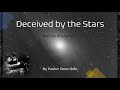 Dean odle eu  the sevenfold doctrine of creation part 6  deceived by the stars
