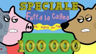 Peppa la Maiala vs Feffa la Cagna  Speciale 100 000 iscritti