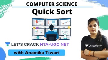 Quick Sort | Computer Science | NTA UGC NET | Anamika Tiwari