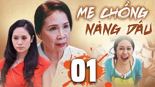 MẸ CHỒNG NÀNG DÂU Tập 1 | Phim Bộ Tình Cảm Tâm Lý Xã Hội Việt Nam Mới Hay Nhất 2022 | Thanh Thúy