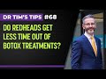 Do redheads get less time out of Botox treatments?