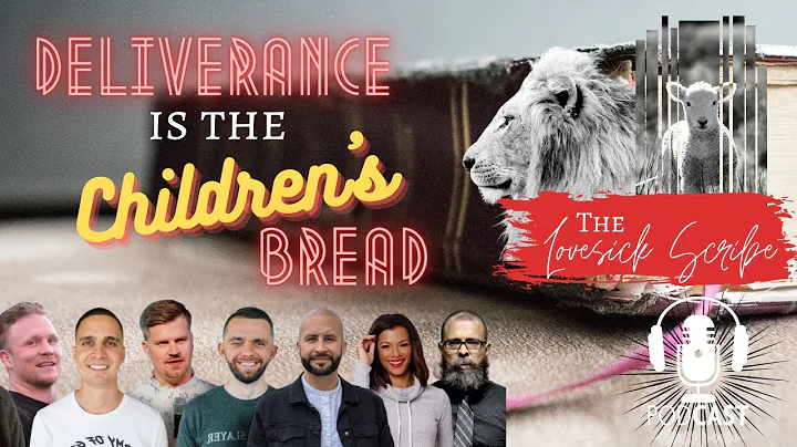 Deliverance Is the Children's Bread