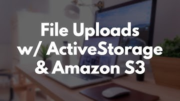 Build a Blog with Rails Part 17: Handling File Uploads with ActiveStorage & Amazon S3