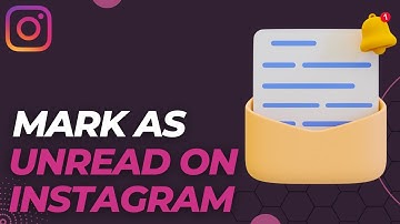 How To Mark Messages Unread On Instagram - Full Guide