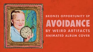 Avoidance - Weird Artifacts (Animated Album Art)