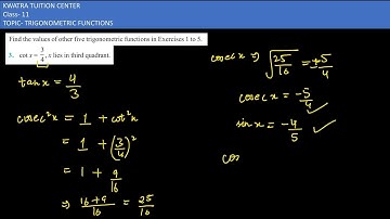 3. Find the values of other five trigonometric functions cot x = 3/4, x lies in third quadrant.