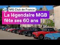 Revivez les 60 ans de la mgb avec le mg club de france 