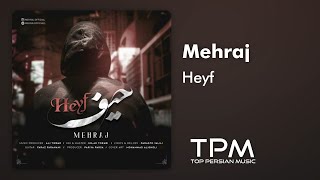 Mehraj - Heyf - آهنگ حیف از مهراج