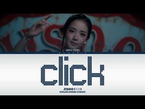 JISOO (지수) "CLICK"(Color Coded Lyrics) | ELVARIX STUDIO VERSION