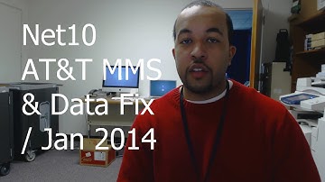 Net10 AT&T APN MMS/DATA FIX Jan 2014