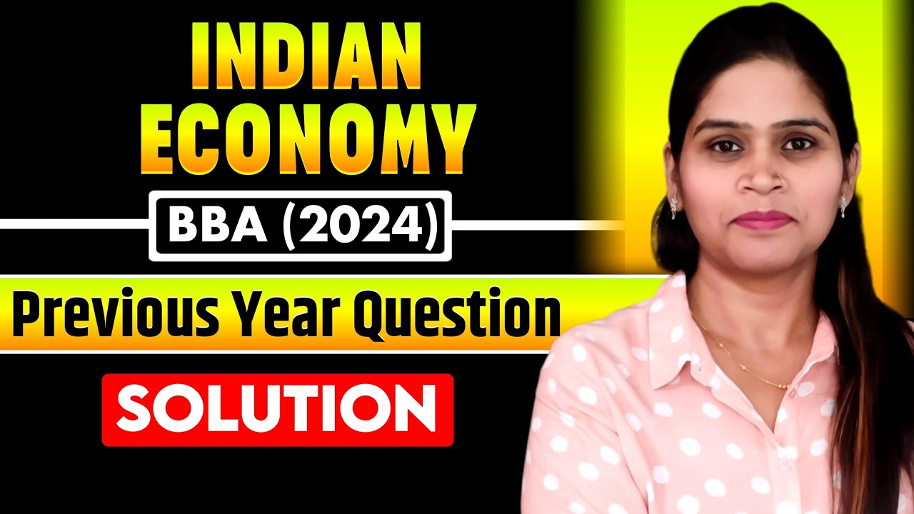 Indian Economy | BBA | Previous Year Question Paper Solution | 2024 | CCSU PYQ BBA | Hindi | BBA PYQ
